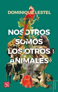 Produktbild: Nosotros somos los otros animales