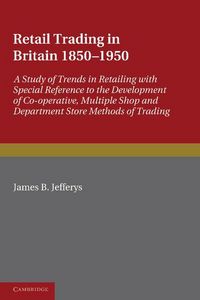 Produktbild: Retail Trading in Britain 1850 1950