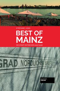 Bild vom Artikel Best of Mainz vom Autor Stefanie Jung