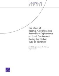 Produktbild: The Effect of Reserve Activations and Active-Duty Deployments on Local Employment During the Global War on Terrorism (2006)