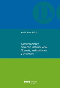 Produktbild: Alimentaci&oacute;n y derecho internacional. Normas, instituciones y procesos