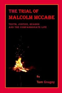 Produktbild: The Trial of Malcolm McCabe: Truth, Justice, Reason and the Compassionate life