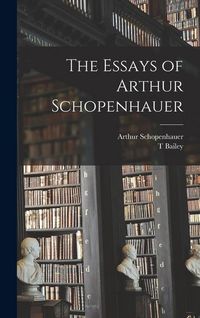 Produktbild: The Essays of Arthur Schopenhauer
