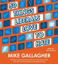 Produktbild: 50 Things Liberals Love To  8d
