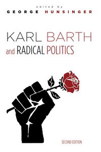 Produktbild: Karl Barth and Radical Politics, Second Edition