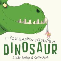 Produktbild: If You Happen to Have a Dinosaur