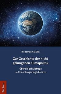 Produktbild: Zur Geschichte der nicht gelungenen Klimapolitik