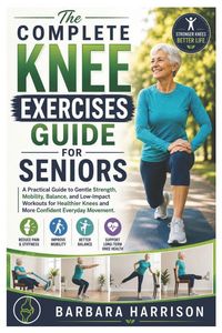 Produktbild: The Complete Knee Exercises Guide for Seniors