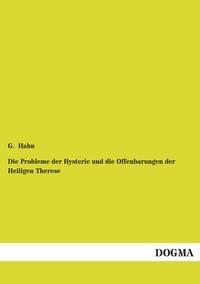Produktbild: Die Probleme der Hysterie und die Offenbarungen der Heiligen Therese