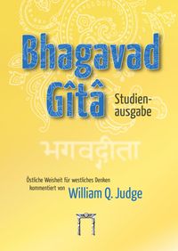 Bild vom Artikel Bhagavad-Gita – Studienausgabe vom Autor William Quan Judge