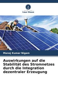 Produktbild: Auswirkungen auf die Stabilit&auml;t des Stromnetzes durch die Integration dezentraler Erzeugung