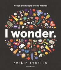 Produktbild: I Wonder: A Book of Questions with No Answers