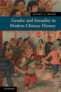 Produktbild: Gender and Sexuality in Modern Chinese History
