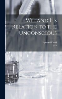 Produktbild: Wit and its Relation to the Unconscious