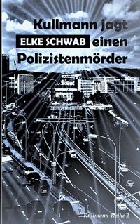 Produktbild: Kullmann jagt einen Polizistenm&ouml;rder