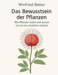 Produktbild: Das Bewusstsein der Pflanzen