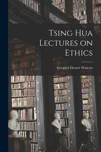 Produktbild: Tsing Hua Lectures on Ethics