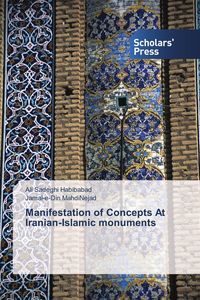 Produktbild: Manifestation of Concepts At Iranian-Islamic monuments