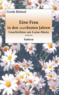 Produktbild: Eine Frau in den zweitbesten Jahren