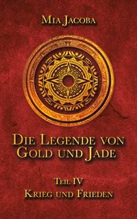 Produktbild: Die Legende von Gold und Jade 4: Krieg und Frieden