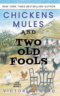 Produktbild: Chickens, Mules and Two Old Fools