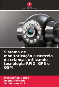 Produktbild: Sistema de monitoriza&ccedil;&atilde;o e rastreio de crian&ccedil;as utilizando tecnologia RFID, GPS e GSM