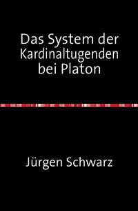 Produktbild: Das System der Kardinaltugenden bei Platon