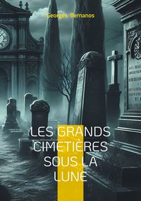 Produktbild: Les Grands Cimeti&egrave;res sous la lune