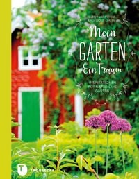 Bild vom Artikel Mein Garten - Ein Traum vom Autor Ellen Forsström