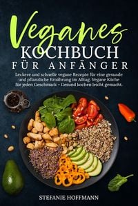 Produktbild: Veganes Kochbuch f&uuml;r Anf&auml;nger