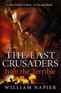 Produktbild: Napier, W: The Last Crusaders: Ivan the Terrible