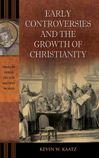 Produktbild: Early Controversies and the Growth of Christianity