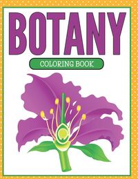 Produktbild: Botany Coloring Book (Plants and Flowers Edition)