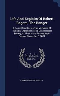 Produktbild: Life And Exploits Of Robert Rogers, The Ranger