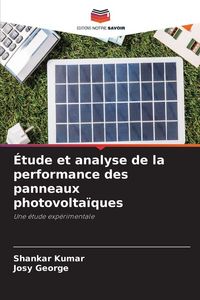 Produktbild: &Eacute;tude et analyse de la performance des panneaux photovolta&iuml;ques