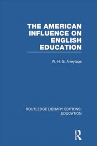 Produktbild: Armytage, W: American Influence on English Education