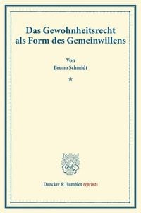 Produktbild: Das Gewohnheitsrecht als Form des Gemeinwillens.