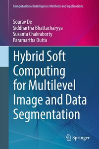 Produktbild: Hybrid Soft Computing for Multilevel Image and Data Segmentation