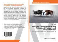 Produktbild: Messung des systematischen Risikos mit Upside - und Downside-Betas