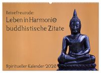 Produktbild: Reisefreu(n)de: Leben in Harmonie - buddhistische Zitate (Wandkalender 2026 DIN A2 quer), CALVENDO Monatskalender