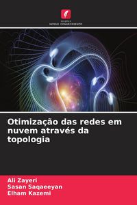 Produktbild: Otimiza&ccedil;&atilde;o das redes em nuvem atrav&eacute;s da topologia