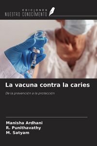 Produktbild: La vacuna contra la caries