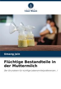 Produktbild: Fl&uuml;chtige Bestandteile in der Muttermilch