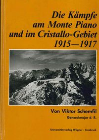 Produktbild: Die K&auml;mpfe am Monte Piano und im Cristallo-Gebiet (S&uuml;dtiroler Dolomiten) 1915-1917