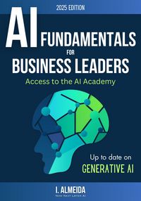 Produktbild: AI Fundamentals for Business Leaders: Up to Date with Generative AI (Byte-Sized Learning Series, #1)