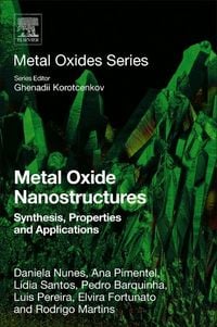 Produktbild: Nunes, D: Metal Oxide Nanostructures