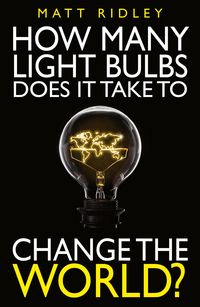 Produktbild: How Many Light Bulbs Does It Take to Change the World?