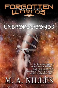 Produktbild: Unbroken Bonds (Starfire Angels: Forgotten Worlds, #14)