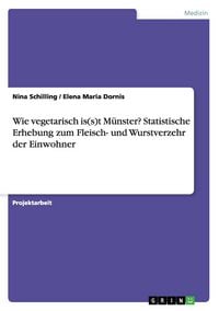 Produktbild: Wie vegetarisch is(s)t M&uuml;nster? Statistische Erhebung zum Fleisch- und Wurstverzehr der Einwohner