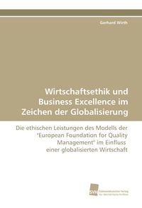 Produktbild: Wirtschaftsethik und Business Excellence im Zeichen der Globalisierung